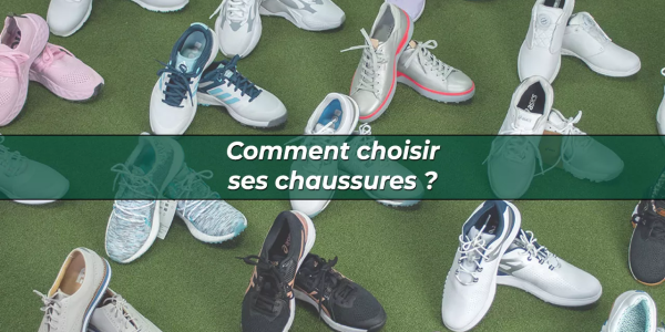 Comment choisir ses chaussures de golf ?